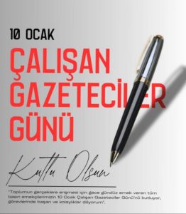 10 Ocak çalışan gazeteciler günü